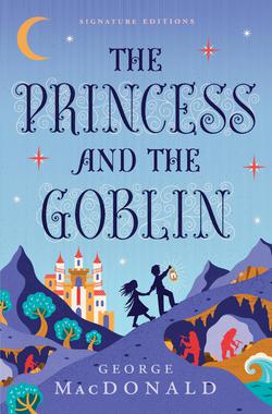 The Princess and the Goblin|George MacDonald