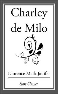 Charlie de Milo|Laurence Mark Janifer
