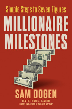 Millionaire Milestones|Sam Dogen