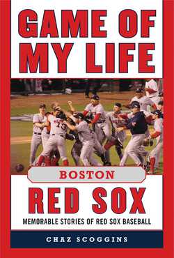 Game of My Life Boston Red Sox|Chaz Scoggins