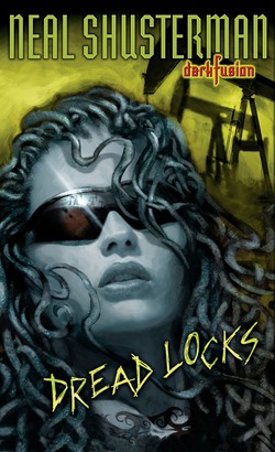 Dread Locks #1|Neal Shusterman