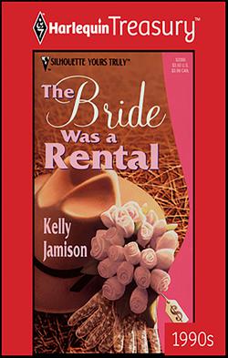 The Bride Was a Rental|Kelly Jamison