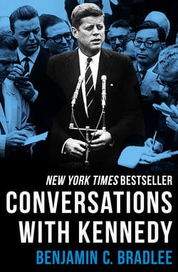 Conversations with Kennedy|Benjamin C. Bradlee