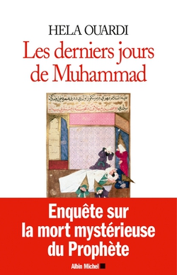 Les Derniers Jours de Muhammad|Hela Ouardi