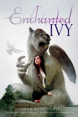 Enchanted Ivy|Sarah Beth Durst