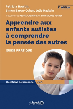 Apprendre aux enfants autistes à comprendre la pensée des autres|Patricia Howlin