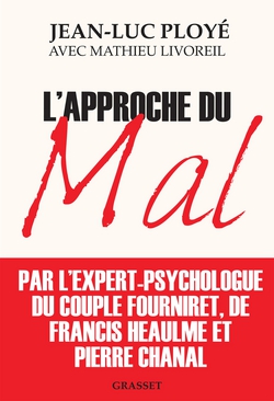 L'approche du mal|Jean-Luc Ployé
