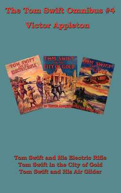The Tom Swift Omnibus #4|Victor Appleton