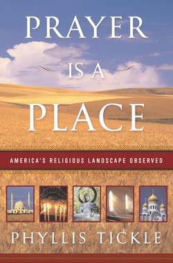 Prayer Is a Place|Phyllis Tickle