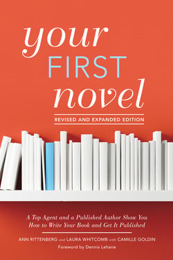 Your First Novel Revised and Expanded Edition|Ann Rittenberg