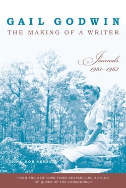 The Making of a Writer|Gail Godwin