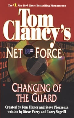 Tom Clancy's Net Force: Changing of the Guard|Tom Clancy