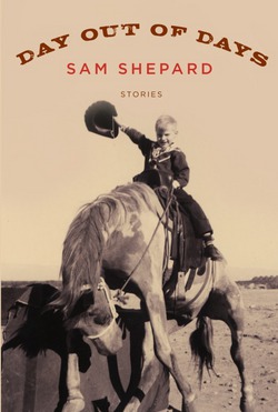 Day Out of Days|Sam Shepard
