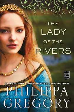 The Lady of the Rivers|Philippa Gregory