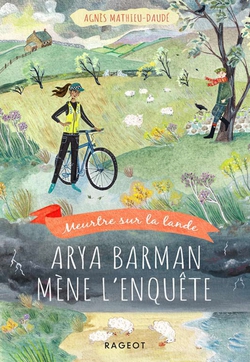 Arya Barman mène l'enquête - Meurtre sur la lande|Agnès Mathieu-Daudé