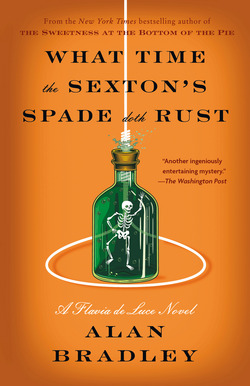 What Time the Sexton's Spade Doth Rust|Alan Bradley