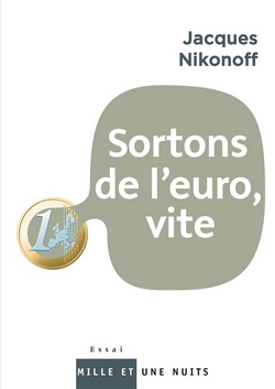 Sortons de l'euro|Jacques Nikonoff