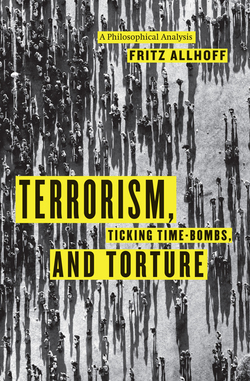 Terrorism, Ticking Time-Bombs, and Torture|Fritz Allhoff