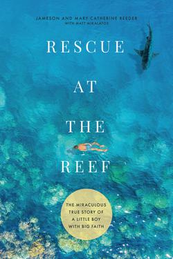 Rescue at the Reef|Jameson Reeder