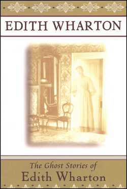 The Ghost Stories of Edith Wharton|Edith Wharton