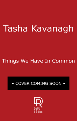 Things We Have in Common|Tasha Kavanagh