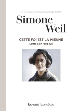 Cette foi est la mienne|Simone Weil
