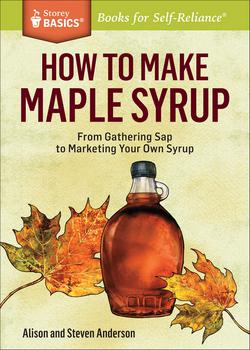 How to Make Maple Syrup|Alison Anderson
