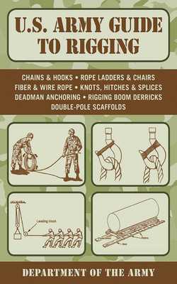 U.S. Army Guide to Rigging