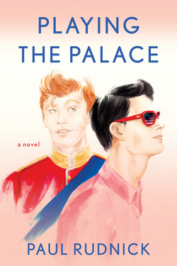 Playing the Palace|Paul Rudnick