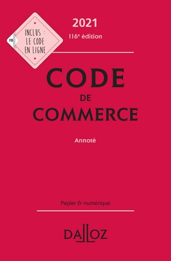 Code de commerce 2021, annoté - 116e ed.|Nicolas Rontchevsky