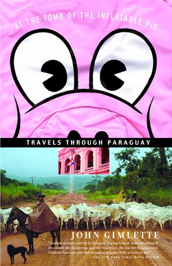 At the Tomb of the Inflatable Pig|John Gimlette