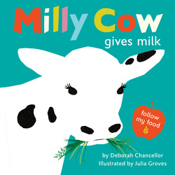 Milly Cow Gives Milk|Deborah Chancellor