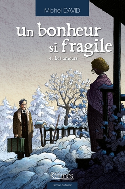 Un bonheur si fragile T04|Michel David