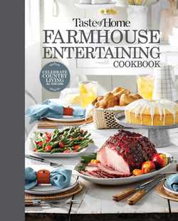 Taste of Home Farmhouse Entertaining Cookbook|Taste of Home