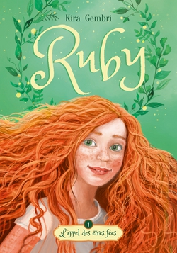 Ruby - tome 1 - L'appel des êtres fées|Kira Gembri