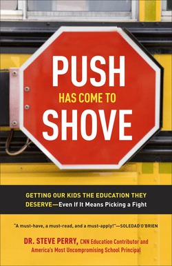 Push Has Come to Shove|Dr. Steve Perry