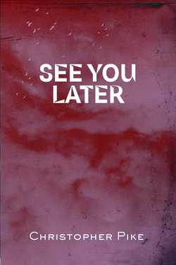 See You Later|Christopher Pike