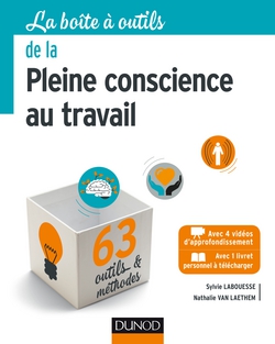 La Boîte à outils de la Pleine conscience au travail|Sylvie Labouesse