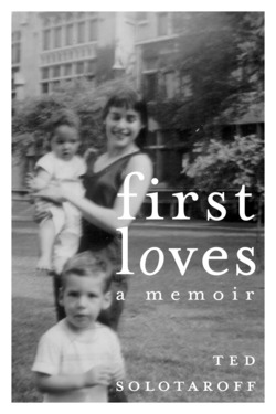 First Loves|Ted Solotaroff