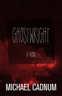 Ghostwright|Michael Cadnum