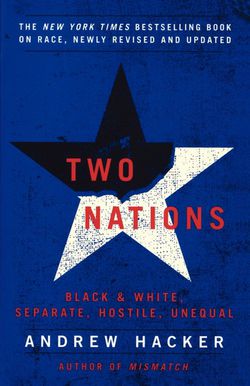 Two Nations|Andrew Hacker