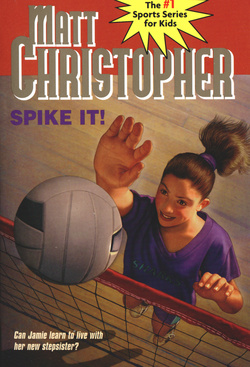 Spike It!|Matt Christopher