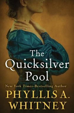The Quicksilver Pool|Phyllis A. Whitney