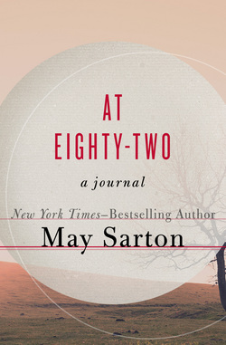 At Eighty-Two|May Sarton