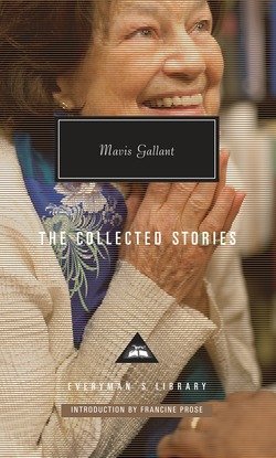 The Collected Stories of Mavis Gallant|Mavis Gallant