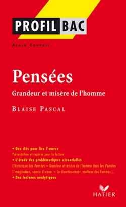 Profil - Pascal : Pensées, Grandeur et misère de l'homme|Blaise Pascal