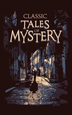 Classic Tales of Mystery (Deluxe Leatherbound Edition)|Ken Mondschein