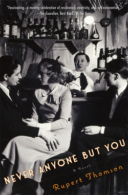 Never Anyone But You|Rupert Thomson