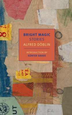 Bright Magic|Alfred Doblin