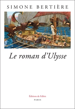 Le roman d'Ulysse|Simone Bertière